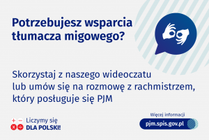W prawym górnym rogu ikona migających dłoni oraz napis "Potrzebujesz wsparcia tłumacza migowego?"