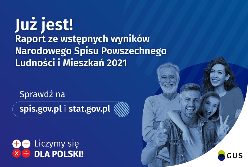 Już jest! „Narodowy Spis Powszechny Ludności i Mieszkań 2021. Raport z wstępnych wyników”